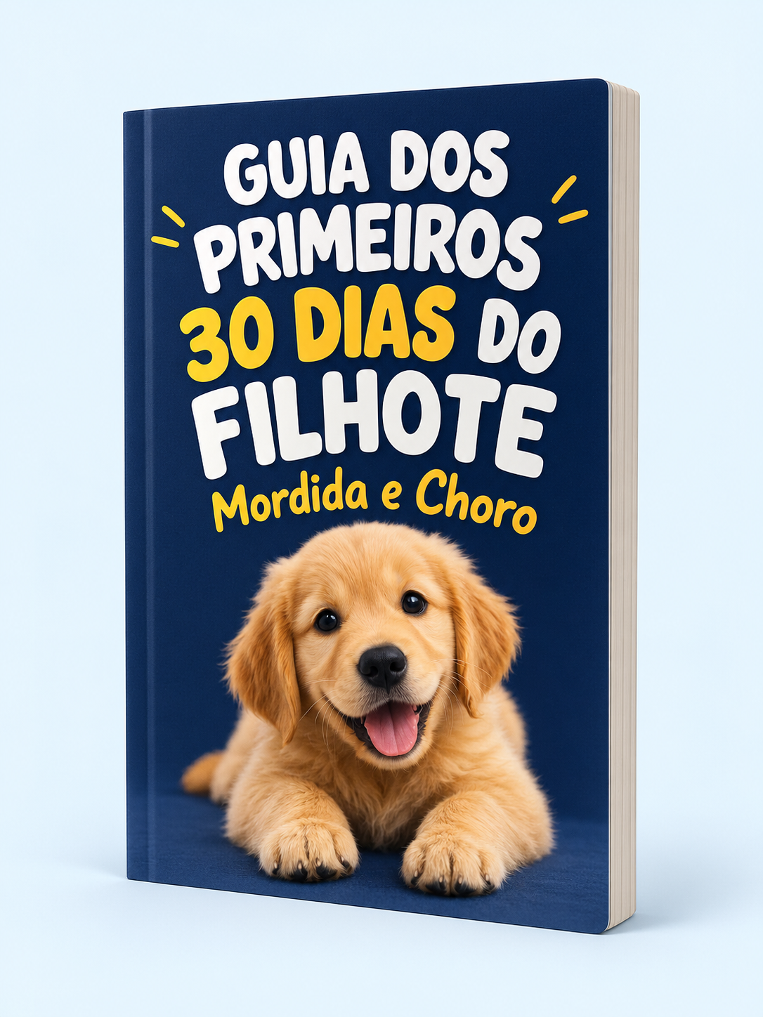 Capa do ebook Guia dos Primeiros 30 Dias do Filhote: Mordida e Choro